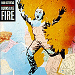 Burns Like Fire CD cover